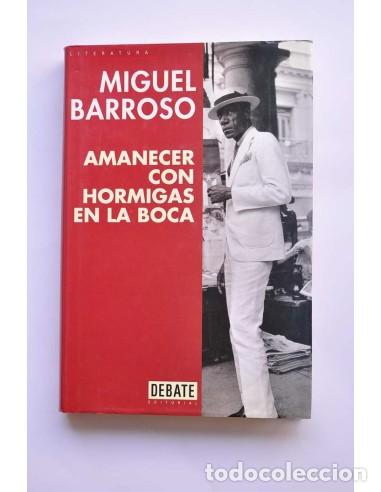 Libros: Amanecer con hormigas en la boca - BARROSO, Miguel - Foto 1