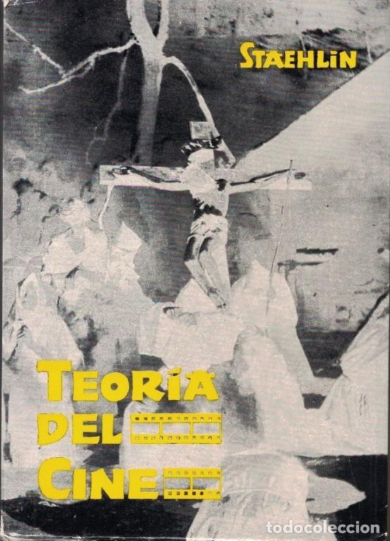 Libros: TEOR&Iacute;A DEL CINE. - Staehlin. Carlos Mar&iacute;a, - Foto 1