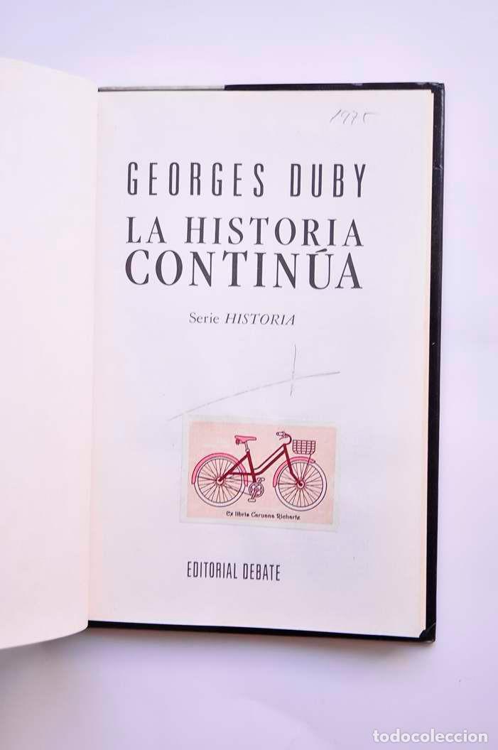 Libros: La historia contin&uacute;a - DUBY, Georges - Foto 3