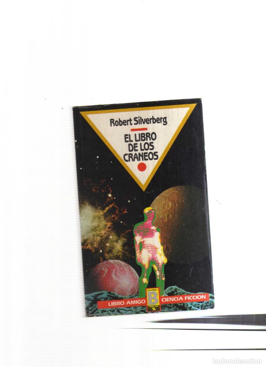 Libros: EL LIBRO DE LOS CRANEOS ROBERT SILVERBERG - Foto 1