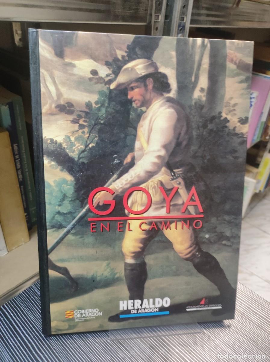 Libros: Goya en el camino. Heraldo de Arag&oacute;n - Foto 1