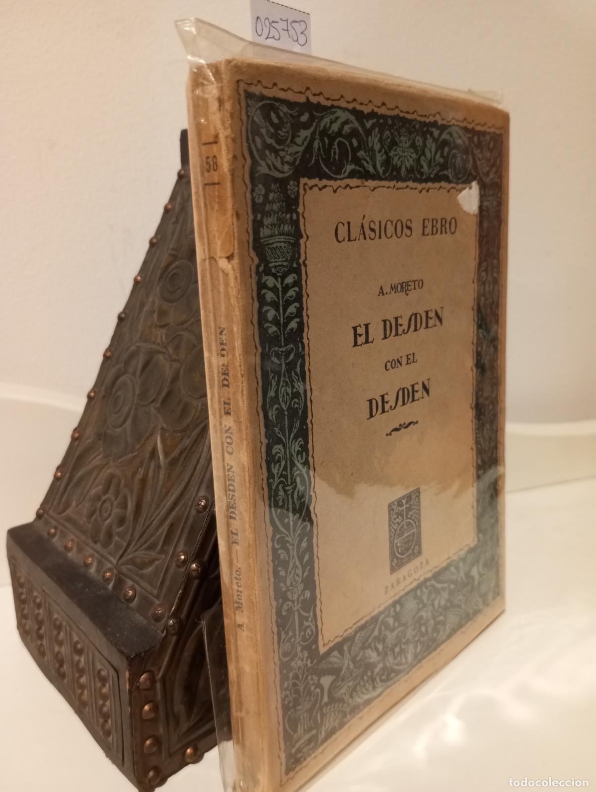 Libros: EL DESDEN CON EL DESDEN - Moreto, A. - Foto 1