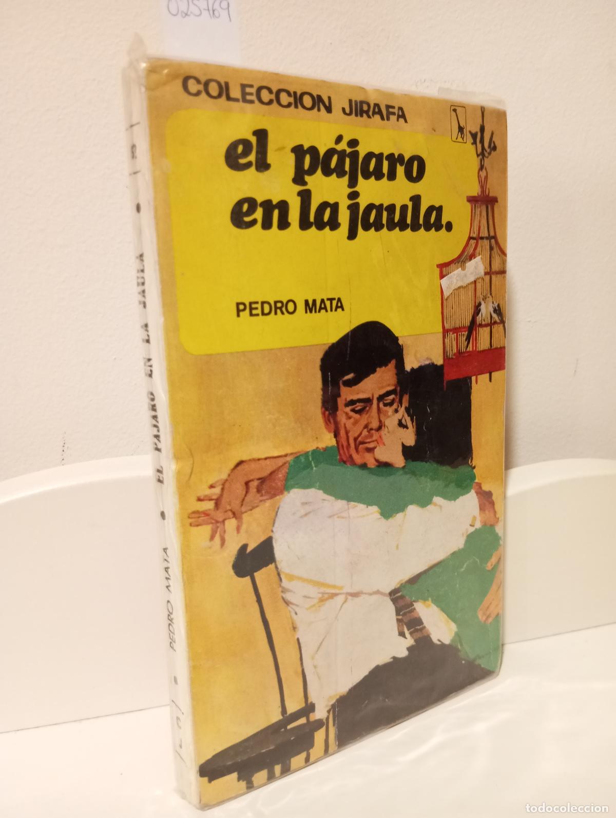 Libros: EL PAJARO EN LA JAULA - Mata, Pedro - Foto 1