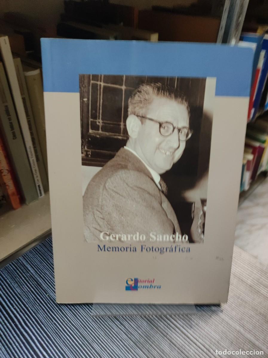 Libros: GERARDO SANCHO MEMORIA FOTOGRAFICA - Foto 1
