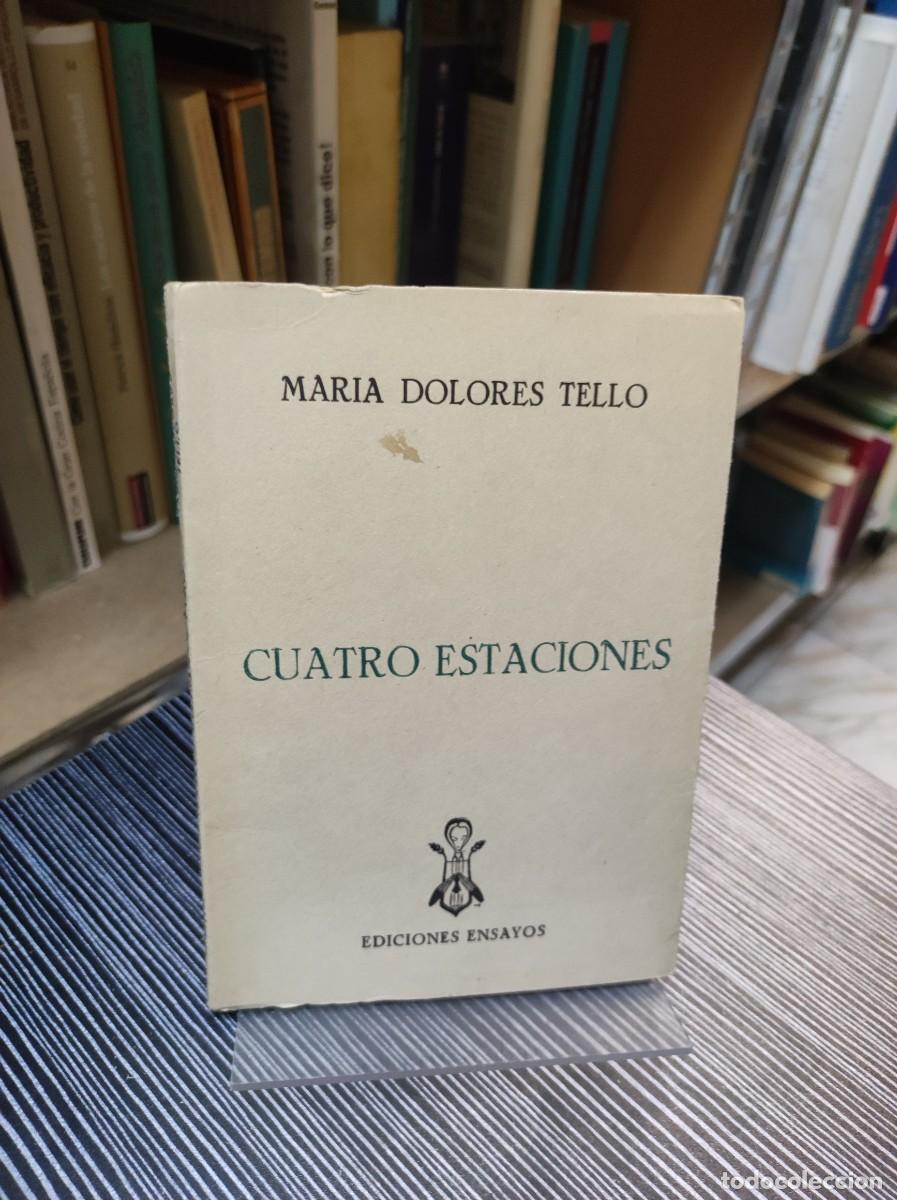 Libros: CUATRO ESTACIONES. MARIA DOLORES TELLO - Foto 1