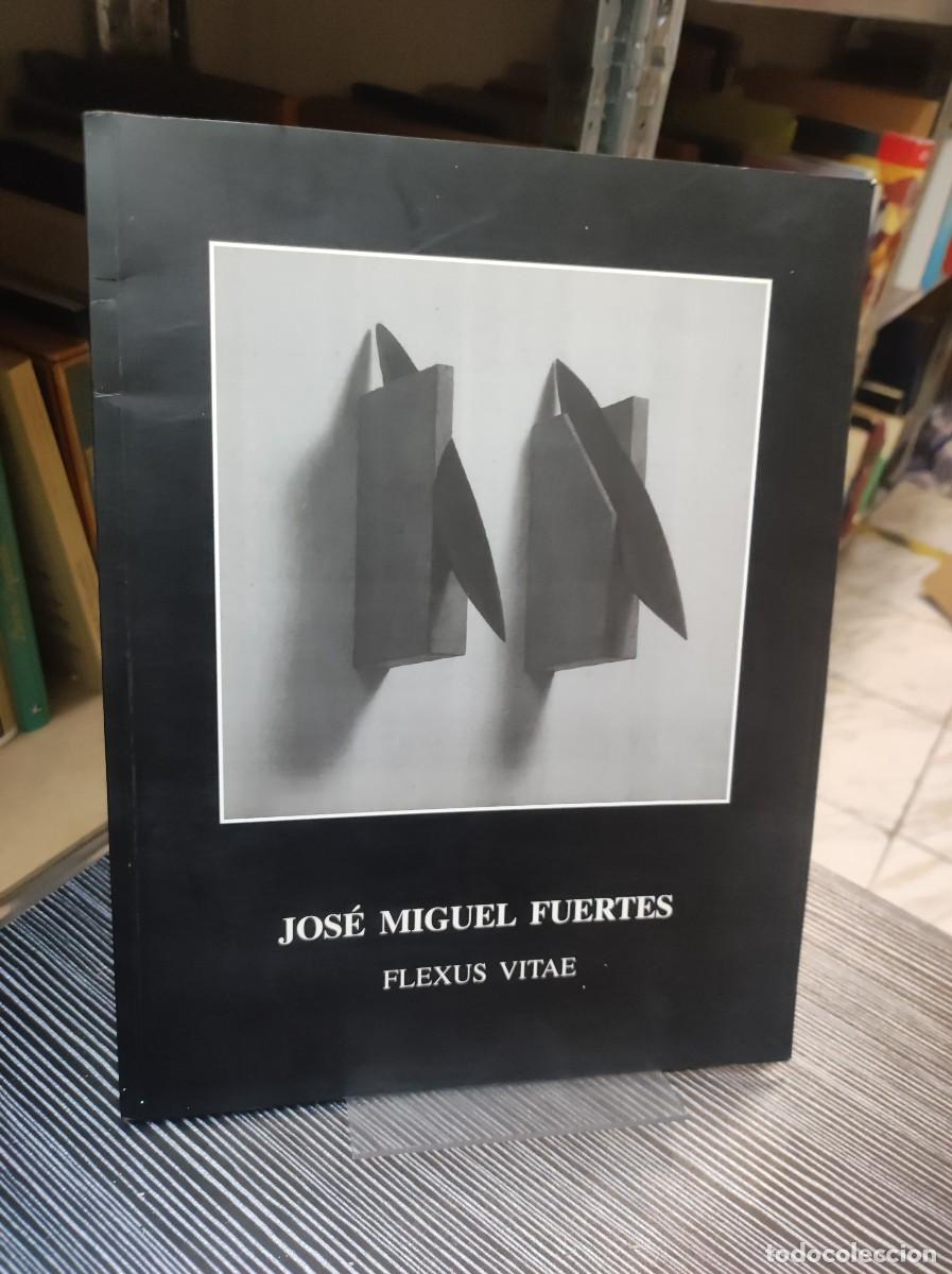 Libros: JOSE MIGUEL FUERTES FLEXUS VITAE - Foto 1