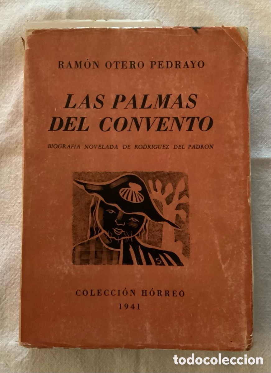Libros: Las Palmas del Convento. Ram&oacute;n Otero Pedrayo - Foto 1