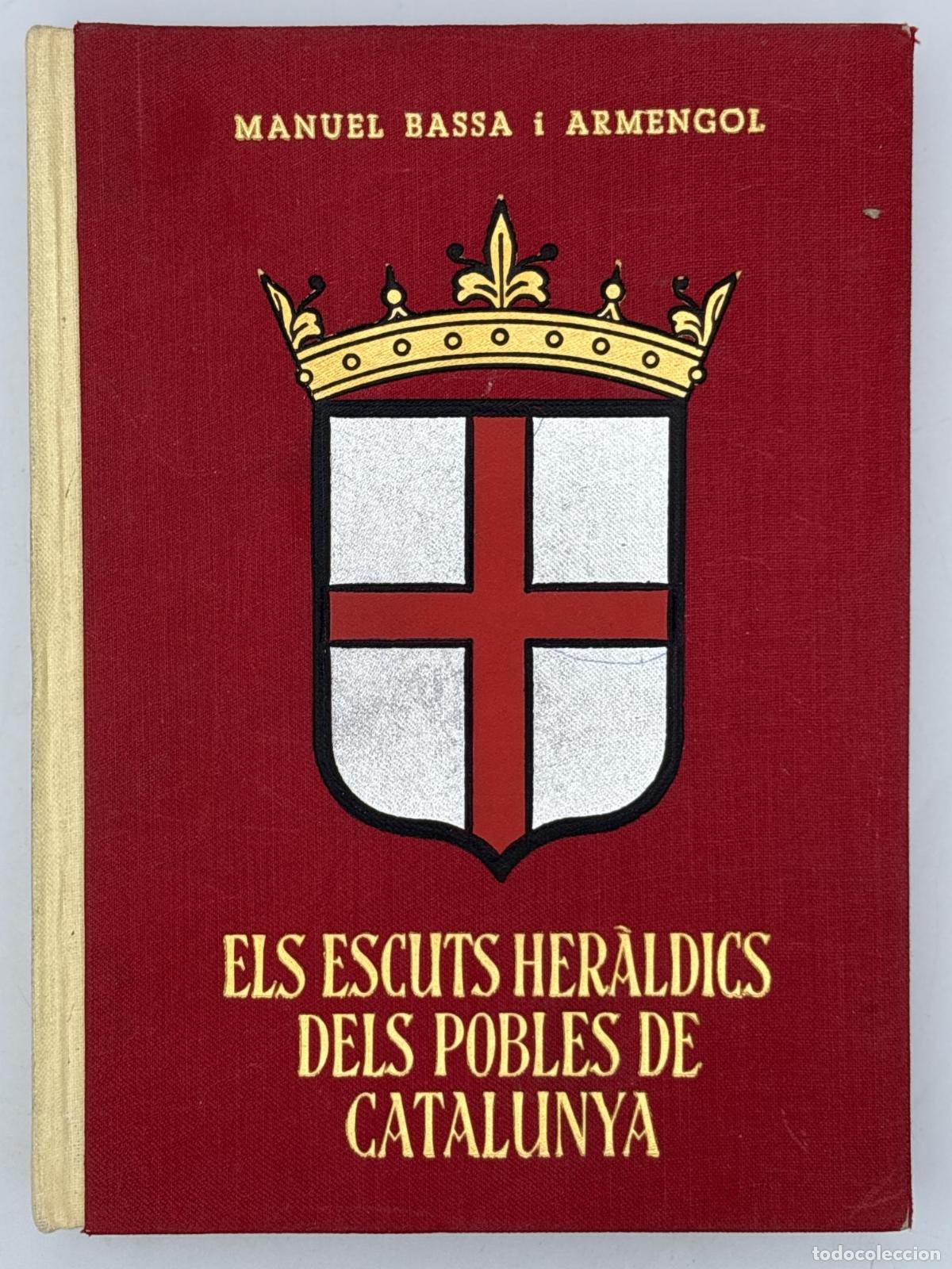 Els escuts her&agrave;ldics dels Pobles de Catalunya -