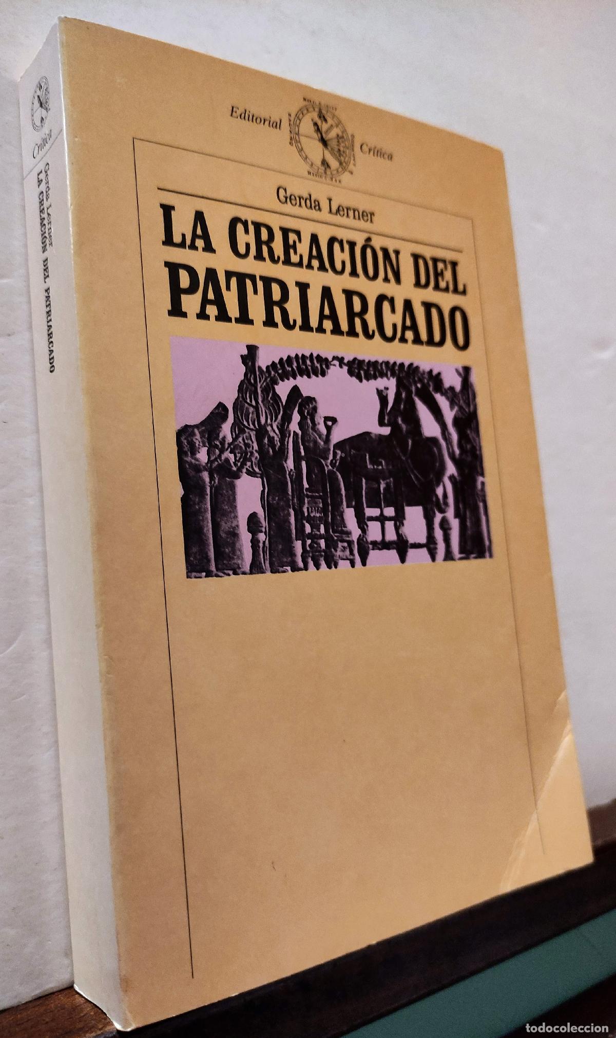 Libros: LA CREACION DEL PATRIARCADO - GERDA LERNER - Foto 5