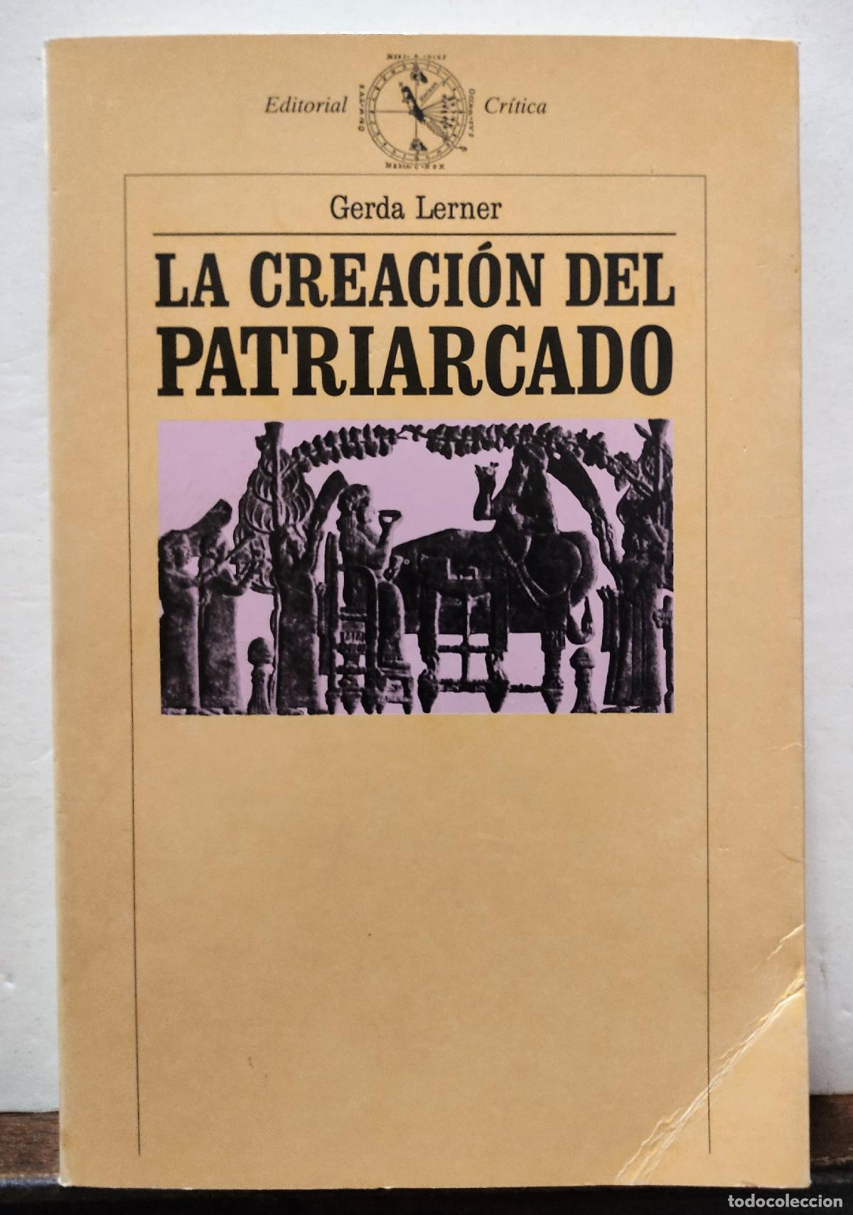 Libros: LA CREACION DEL PATRIARCADO - GERDA LERNER - Foto 1