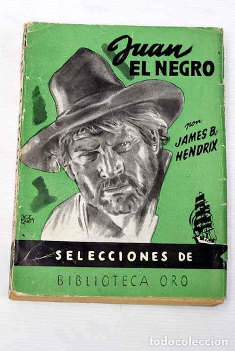 Libros: Juan el Negro: Hendrix, James B..- Hendrix, James B. - Foto 1