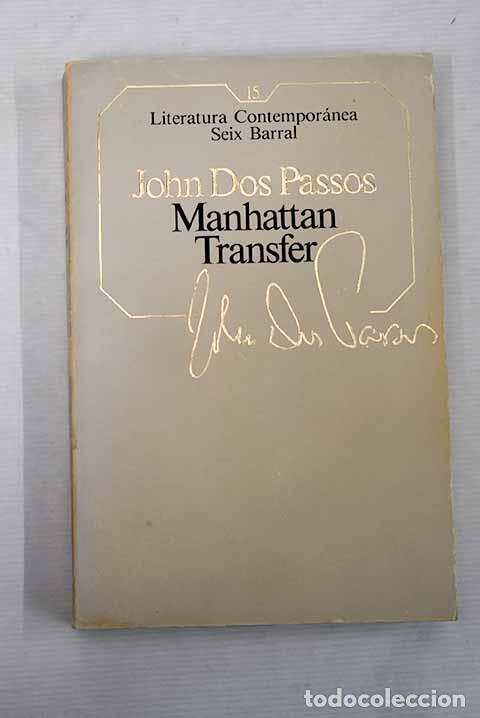 Libros: Manhattan Transfer: Dos Passos, John.- Dos Passos, John - Foto 1