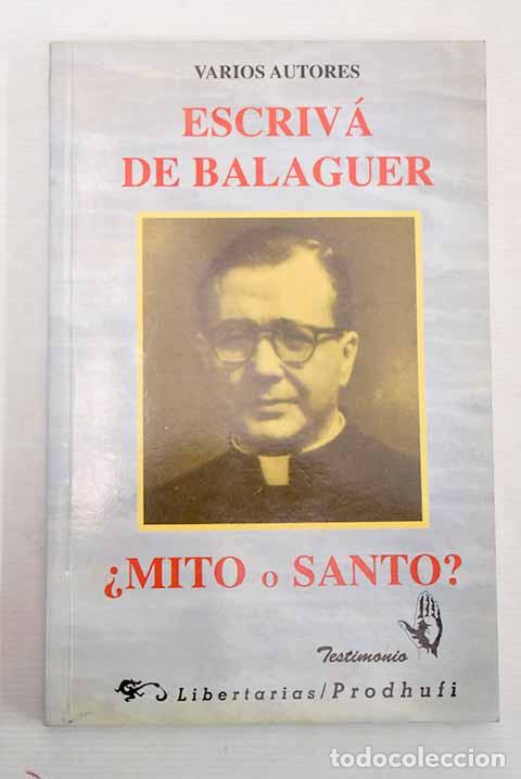 Libros: Escriv&aacute; de Balaguer &iquest;mito o santo? - Foto 1