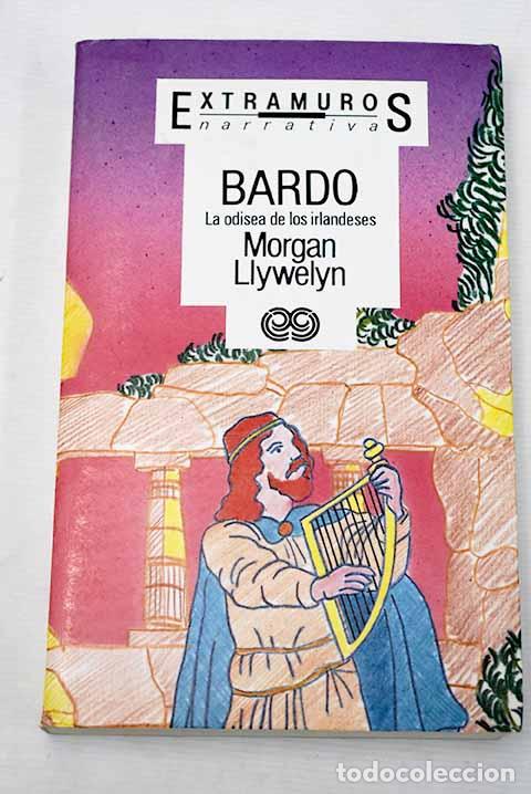 Libros: Bardo: (la odisea de los irlandeses).- Llywelyn, Morgan - Foto 1