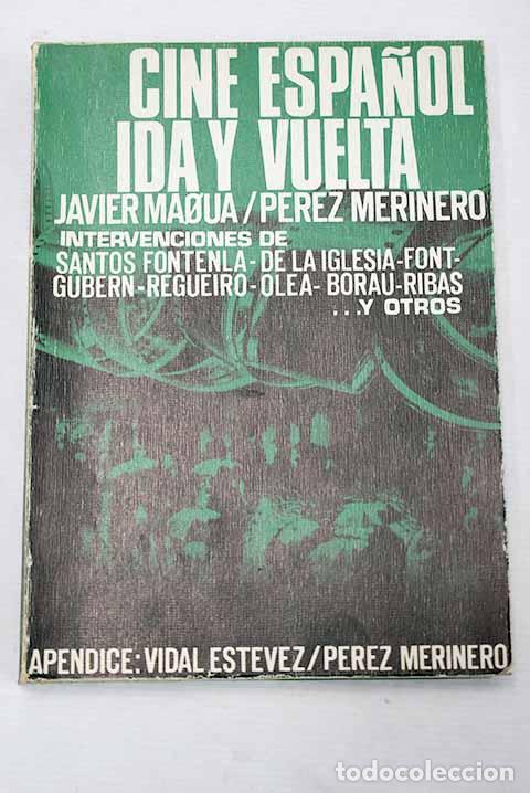 Libros: Cine espa&ntilde;ol ida y vuelta.- Maqua, Javier - Foto 1