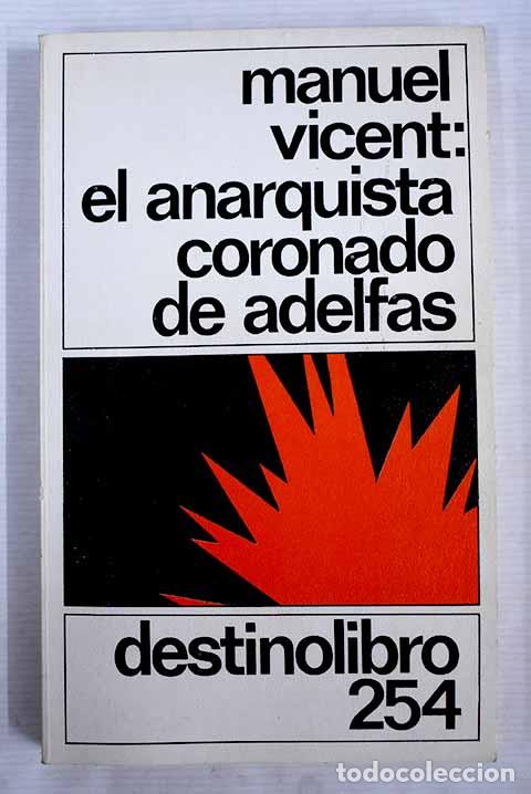 Libros: El anarquista coronado de adelfas.- Vicent, Manuel - Foto 1