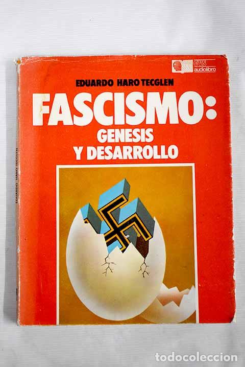 Libros: Fascismo: g&eacute;nesis y desarrollo.- Haro Tecglen, Eduardo - Foto 1