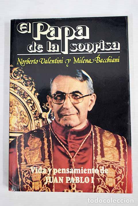 Libros: El Papa de la sonrisa.- Valentini, Norberto - Foto 1