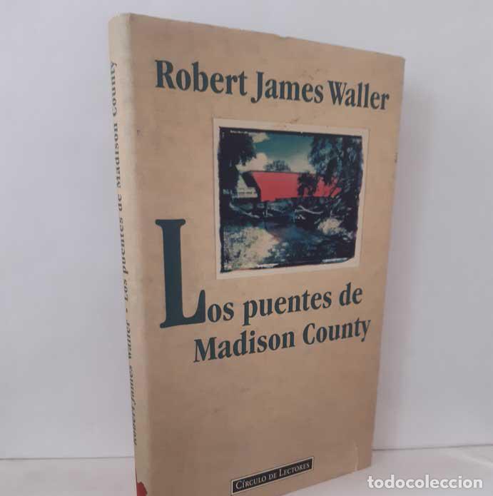 Libros: LOS PUENTES DE MADISON COUNTY - WALLER, ROBERT JAMES - Foto 1