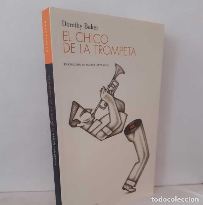 Libros: EL CHICO DE LA TROMPETA - BAKER, DOROTHY - Foto 1