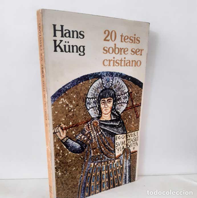 Libros: 20 TESIS SOBRE SER CRISTIANO - K&Uuml;NG, HANS - Foto 1