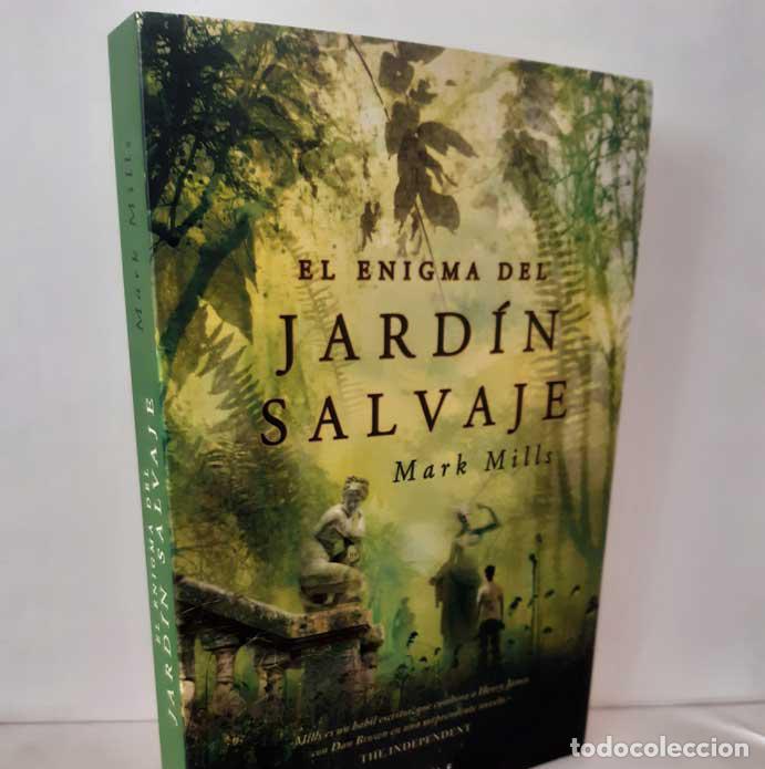 Libros: EL ENIGMA DEL JARD&Iacute;N SALVAJE - MILLS, MARK - Foto 1