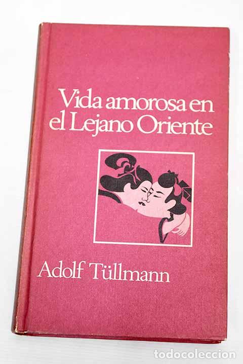 Libros: Vida amorosa en el lejano Oriente - Foto 1
