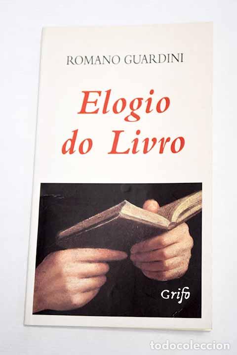 Libros: Elogio do Livro: Guardini, Romano.- Guardini, Romano - Foto 1