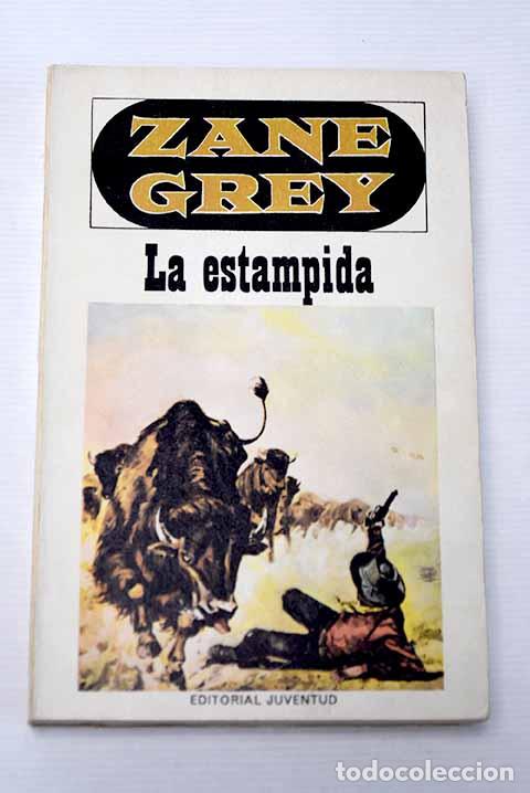 Libros: La estampida: Grey, Zane.- Grey, Zane - Foto 1