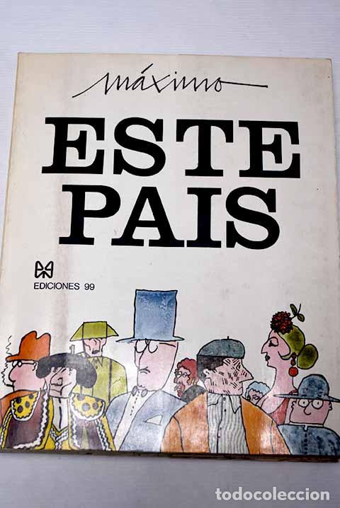 Libros: Este pa&iacute;s: M&aacute;ximo: Edic. 99..- M&aacute;ximo - Foto 1