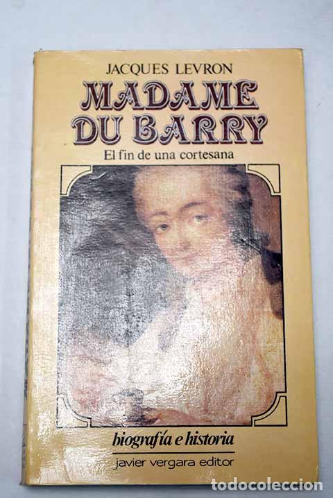 Libros: Madame du Barry: Levron, Jacques.- Levron, Jacques - Foto 1