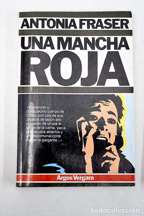 Libros: Una mancha roja: Fraser, Antonia.- Fraser, Antonia - Foto 1