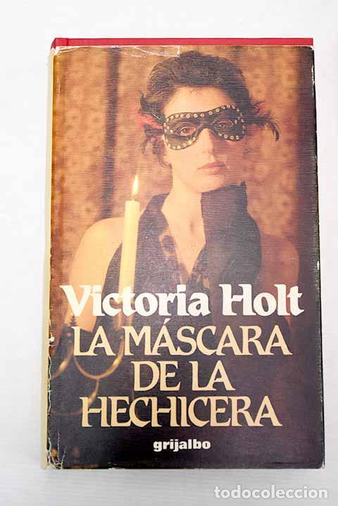 Libros: La m&aacute;scara de la hechicera.- Holt, Victoria - Foto 1