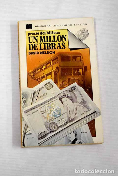 Libros: Precio del billete: un millon de libras.- Weldon, David - Foto 1