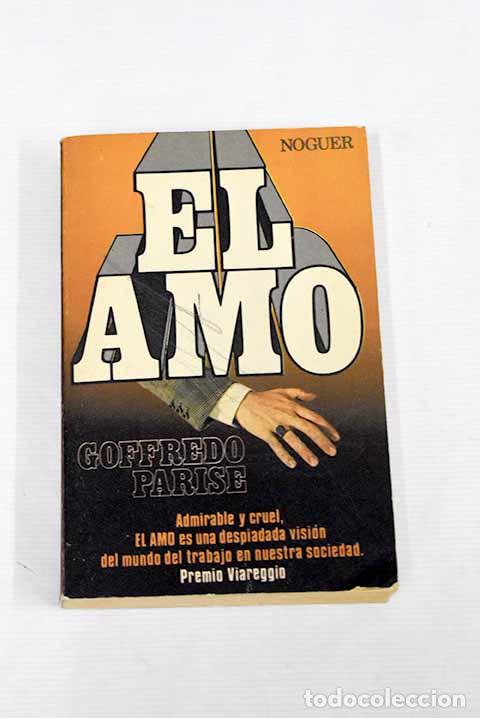 Libros: El amo: Parise, Goffredo.- Parise, Goffredo - Foto 1