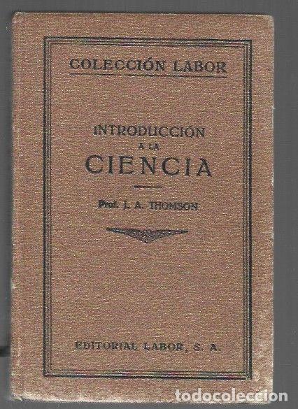 Libros: INTRODUCCION A LA CIENCIA - J. A. THOMSON - Foto 1