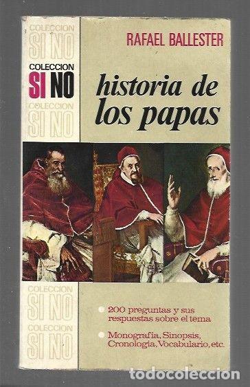 Libros: HISTORIA DE LOS PAPAS - BALLESTER, RAFAEL - Foto 1