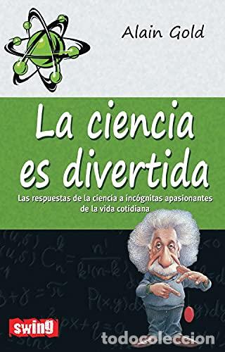 B&uuml;cher: LA CIENCIA ES DIVERTIDA