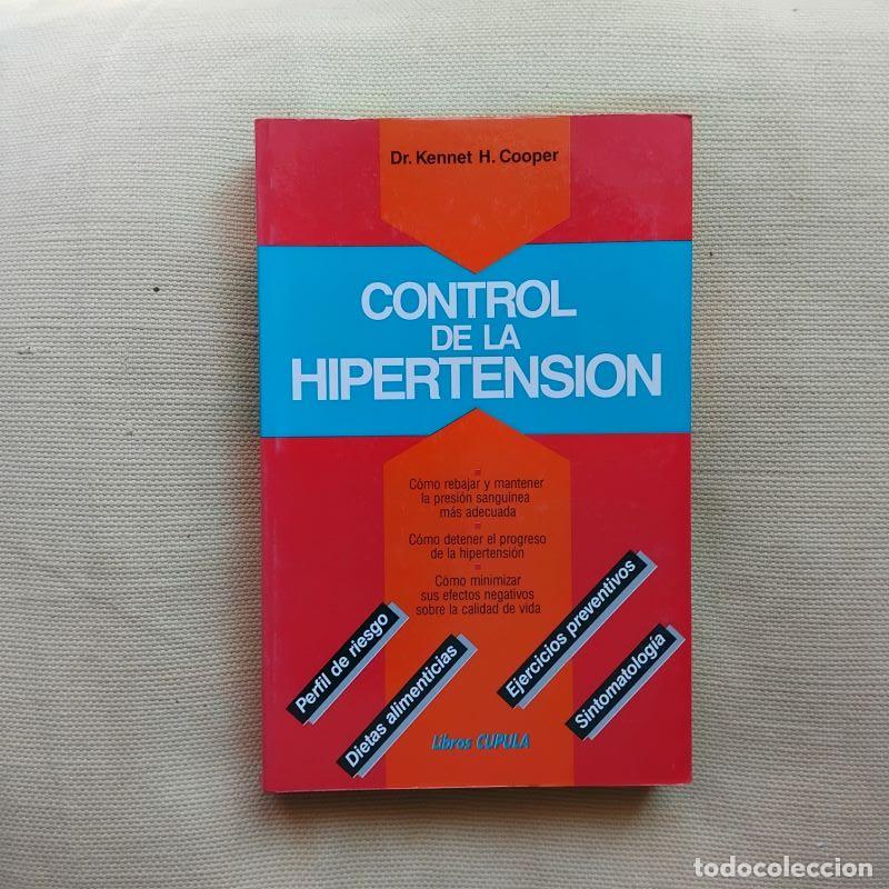 Libros: Control de la hipertensi&oacute;n - Dr. Kennet H. Cooper - Foto 1