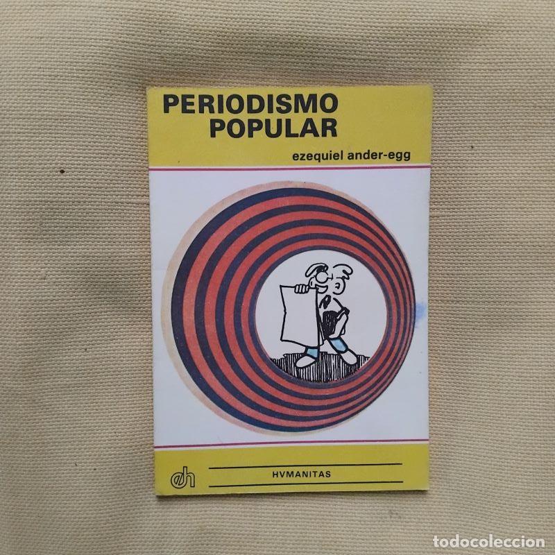 Libros: Periodismo popular - Ezequiel Ander-Egg - Foto 1