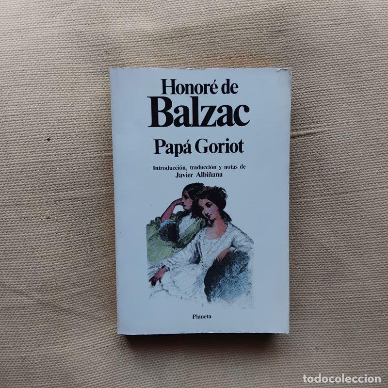 Libros: Pap&aacute; Goriot - Honor&eacute; de Balzac - Foto 1