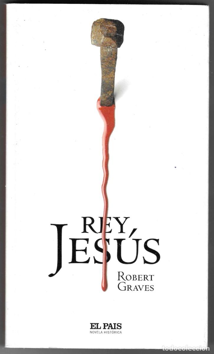 Libros: Libro. Rey Jes&uacute;s. Robert Graves. ref. 27-680 - Foto 1