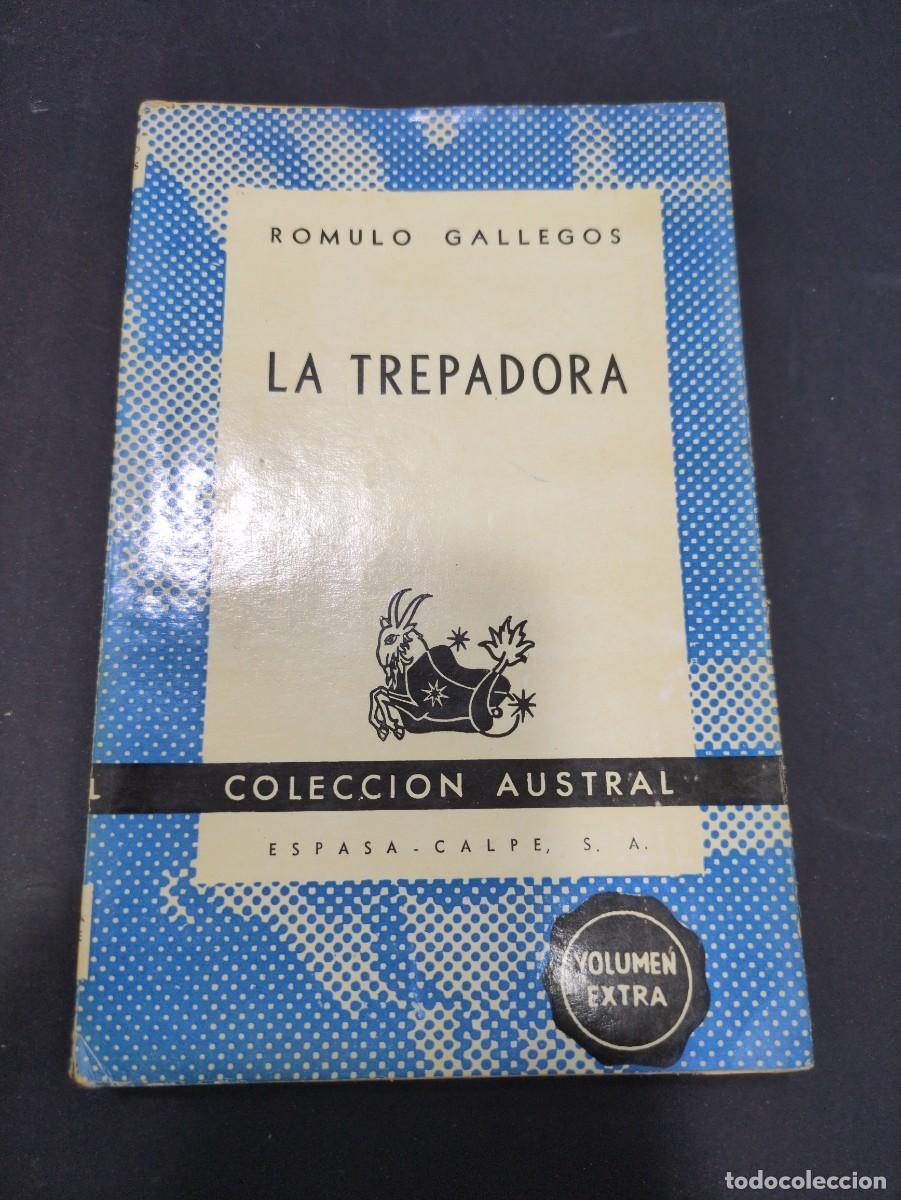 Libros: LA TREPADORA, de ROMULO GALLEGOS. Austral n&ordm; 338 - Foto 1