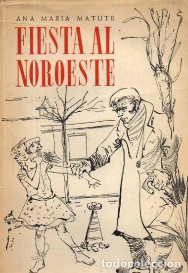 Libros: FIESTA AL NOROESTE. - MATURE, Ana Mar&iacute;a. - Foto 1