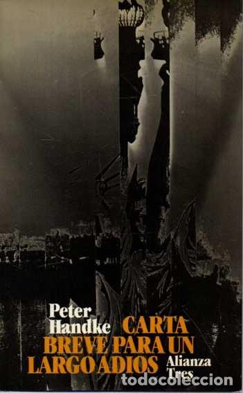 Libros: CARTA BREVE PARA UN LARGO ADIOS. - HANDKE, Peter. - Foto 1