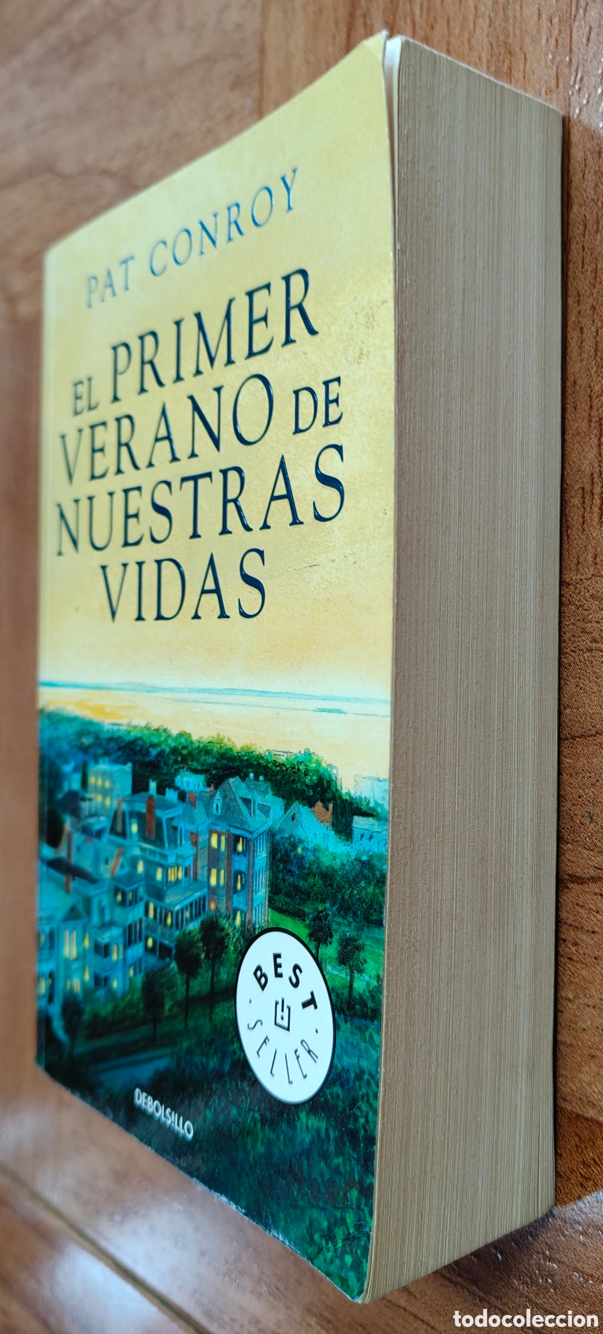 Libros: El Primer Verano de Nuestras Vidas - Pat Conroy - Foto 2