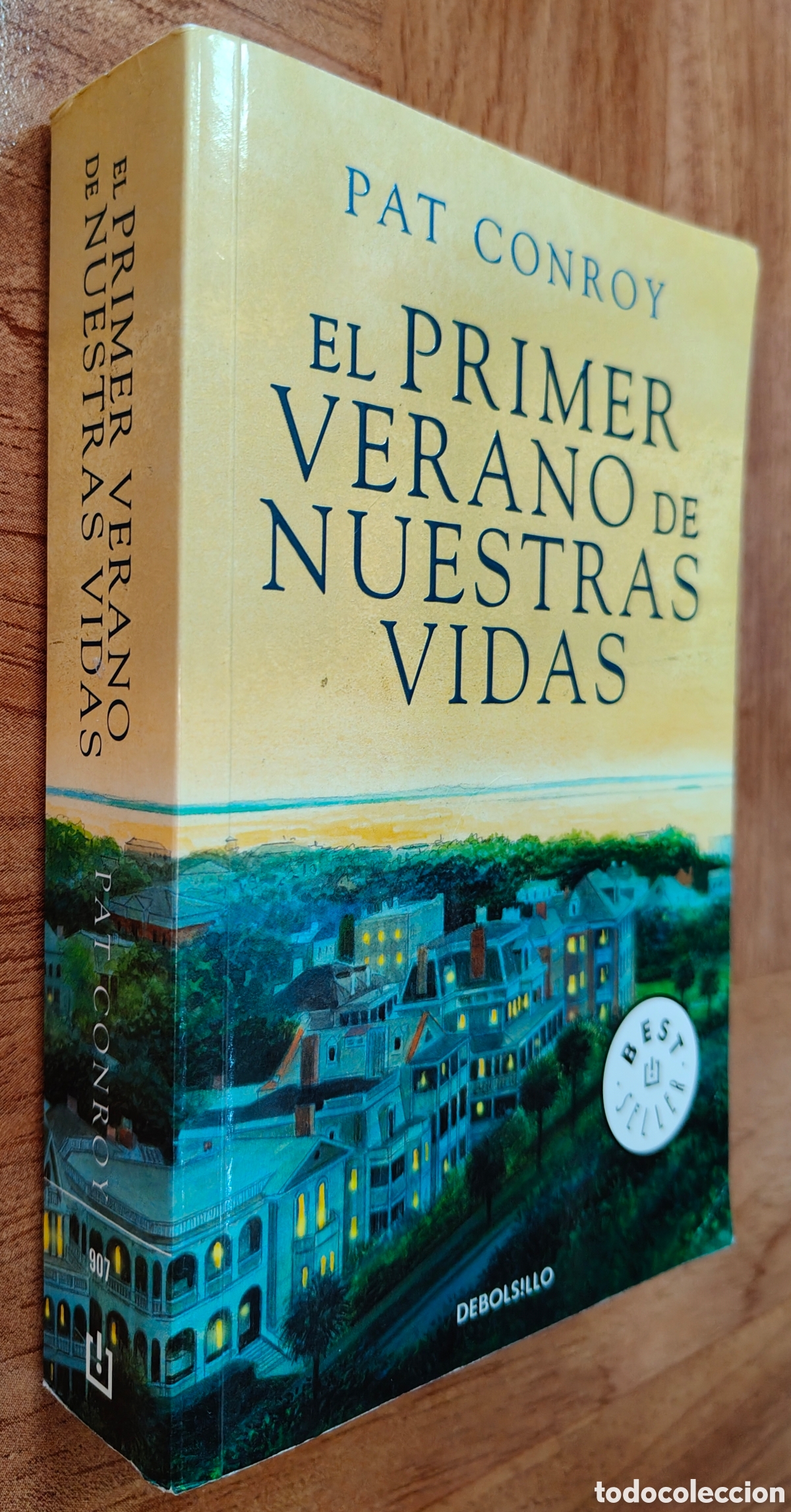Libros: El Primer Verano de Nuestras Vidas - Pat Conroy - Foto 1