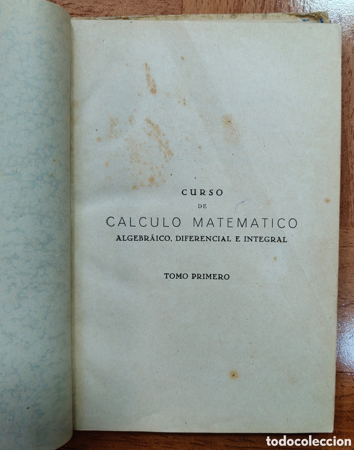 Libros: Curso de C&aacute;lculo Matem&aacute;tico � 1946 - Mauricio Laboureur - Foto 5