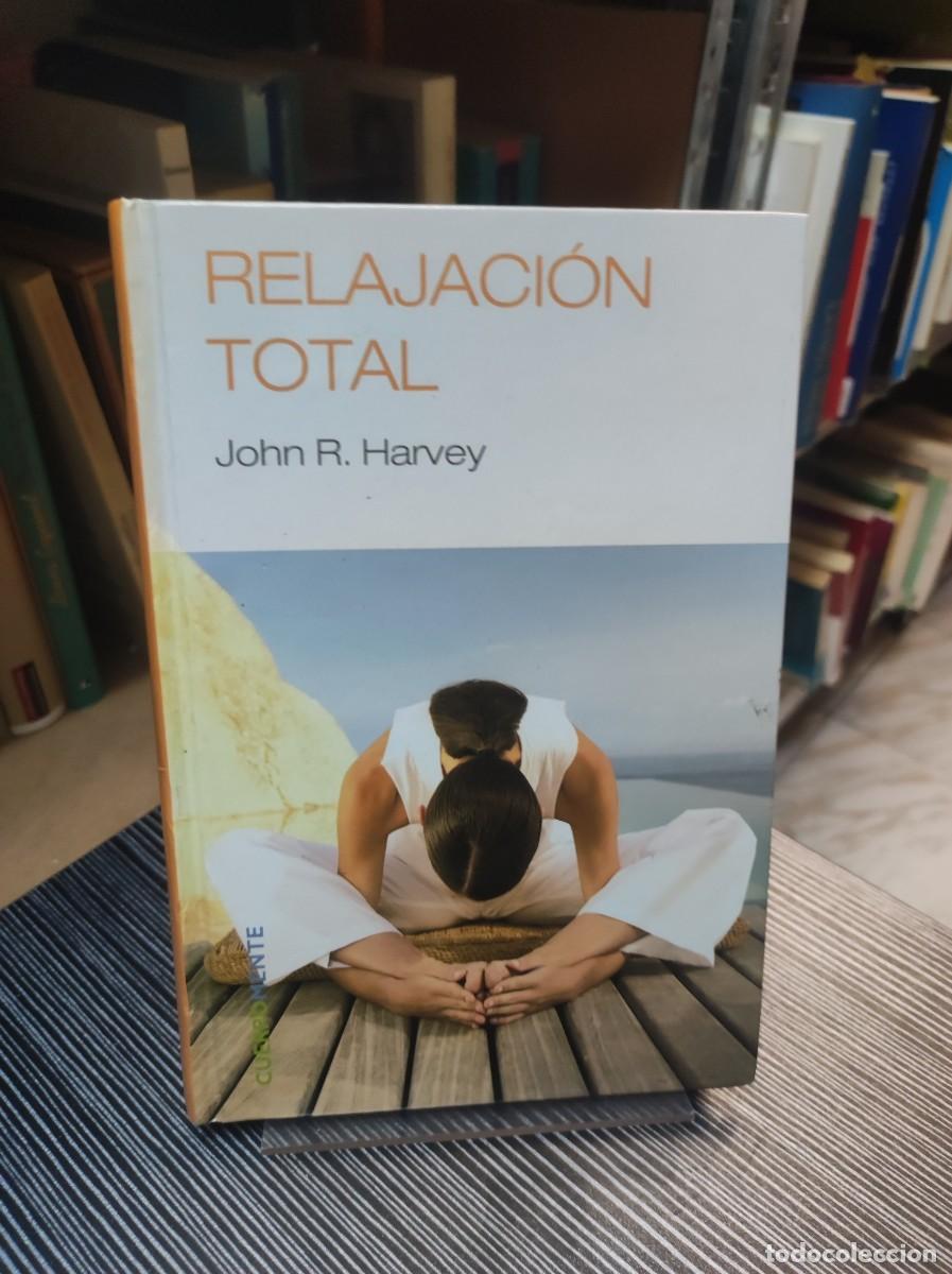 Libros: RELAJACION TOTAL JOHN R. HARVEY - Foto 1