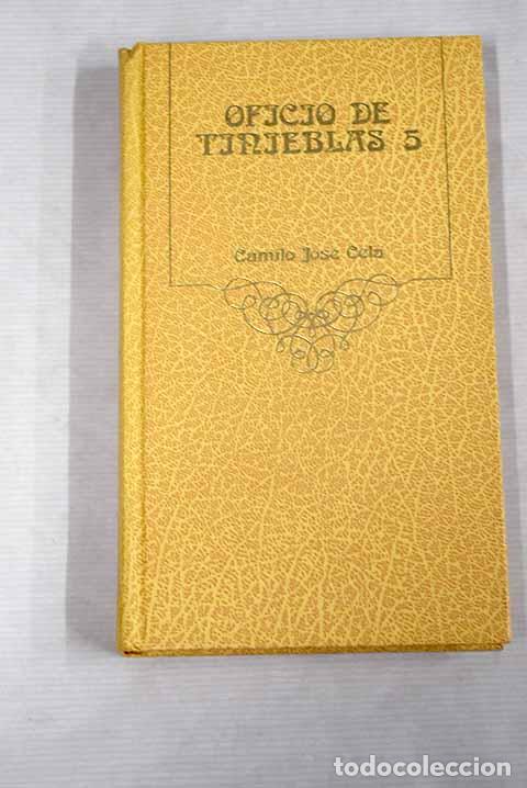 Libros: Oficio de tinieblas 5.- Cela, Camilo Jos&eacute; - Foto 1